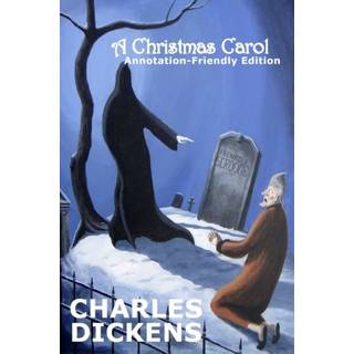 A Christmas Carol: Annotation-Friendly Edition
