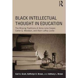 Black Intellectual Thought in Education