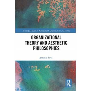 Organizational Theory and Aesthetic Philosophies