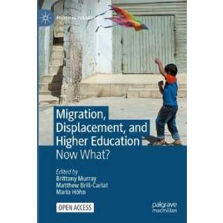 Migration, Displacement, and Higher Education