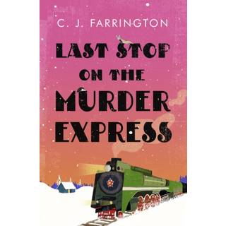 Last Stop on the Murder Express