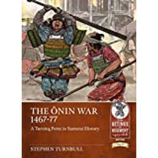 The Onin War 1467-77