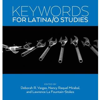 Keywords for Latina/o Studies