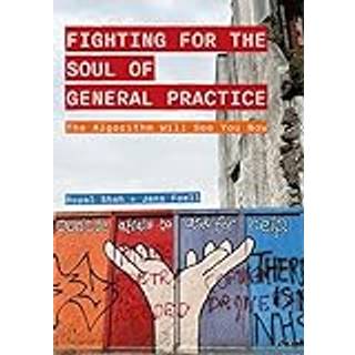 Fighting for the Soul of General Practice