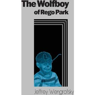 The Wolfboy of Rego Park