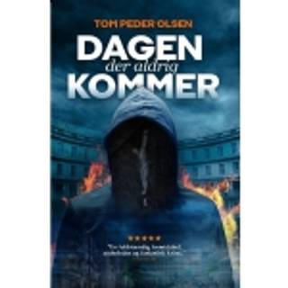 Dagen der aldrig kommer af Tom Peder Olsen