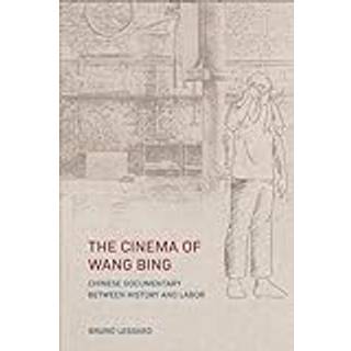 The Cinema of Wang Bing