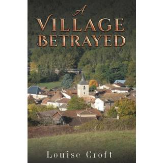 A Village Betrayed