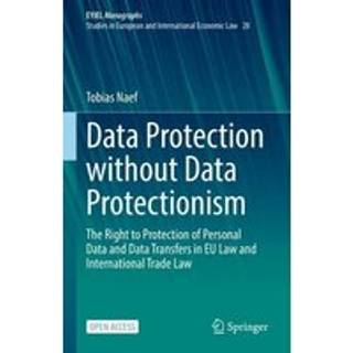 Data Protection without Data Protectionism