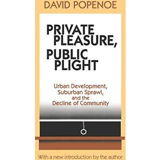 Private Pleasure, Public Plight