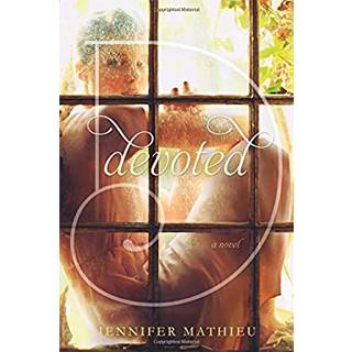 Jennifer Mathieu - Devoted