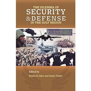 The Dilemma of Security and Defense in the Gulf Region