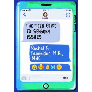 The Teen Guide to Sensory Issues