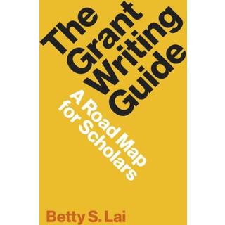The Grant Writing Guide