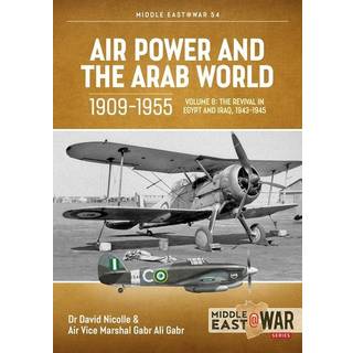 Air Power and the Arab World 1909-1955