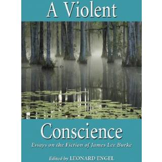 A Violent Conscience