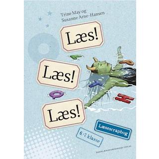 Læs! Læs! Læs! Læsescrapbog 6.-7. klasse