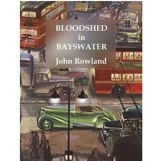 Bloodshed in Bayswater