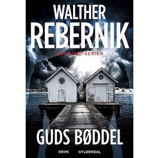 Walther Rebernik - Jan Rose 2 - Guds bøddel