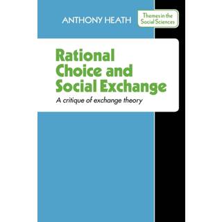Rational Choice and Social Exchange