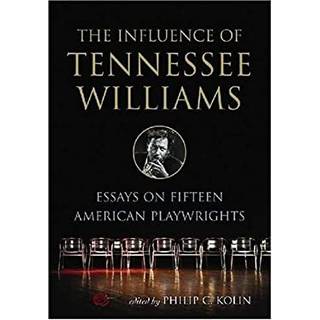 The Influence of Tennessee Williams