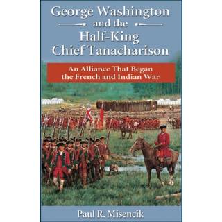 George Washington and the Half-King Chief Tanacharison