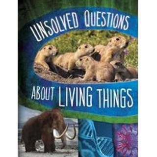 Unsolved Questions About Living Things