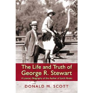 The Life and Truth of George R. Stewart