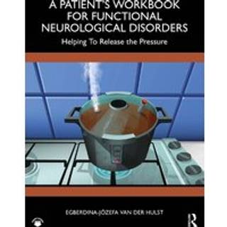 A Patient’s Workbook for Functional Neurological Disorder