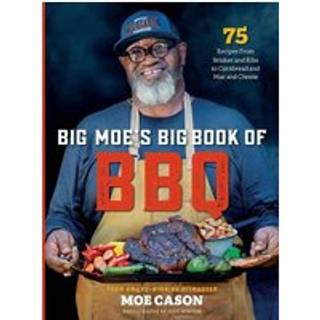 Big Moe's Big Book of BBQ