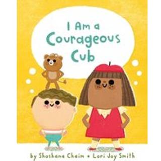 I Am a Courageous Cub