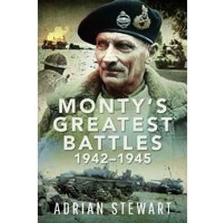 Monty's Greatest Battles 1942–1945