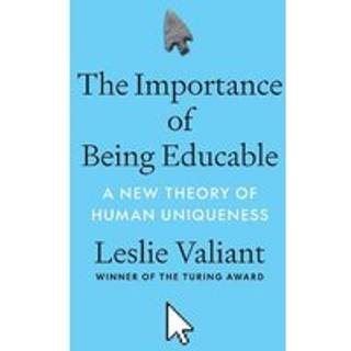 The Importance of Being Educable