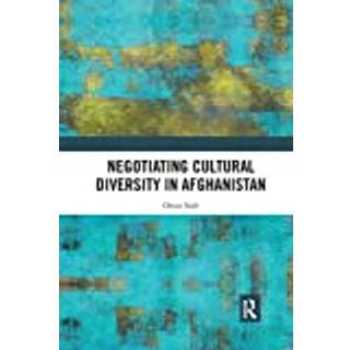 Negotiating Cultural Diversity in Afghanistan