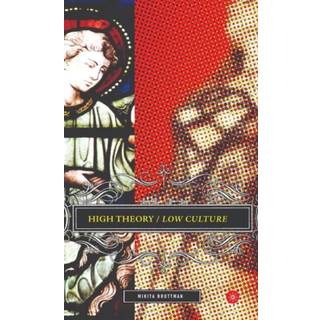 High Theory/Low Culture