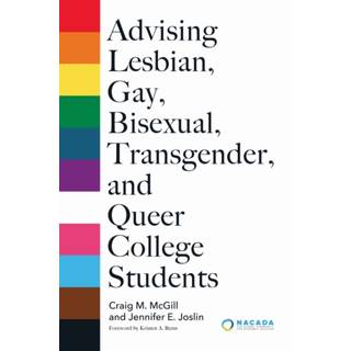 Advising Lesbian, Gay, Bisexual, Transgender, and Queer College Students