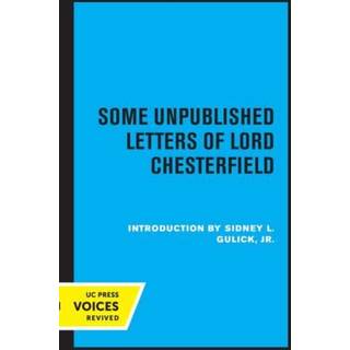 Some Unpublished Letters of Lord Chesterfield