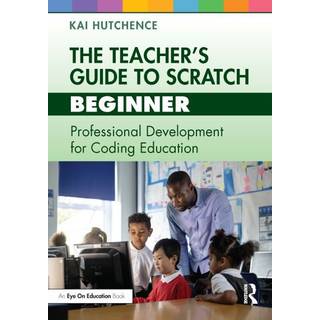 The Teacher’s Guide to Scratch – Beginner