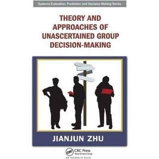 Theory and Approaches of Unascertained Group Decision-Making