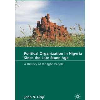 Political Organization in Nigeria since the Late Stone Age