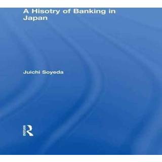 A History of Banking in Japan