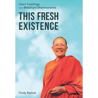 This Fresh Existence