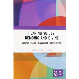 Hearing Voices, Demonic and Divine