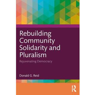 Rebuilding Community Solidarity and Pluralism
