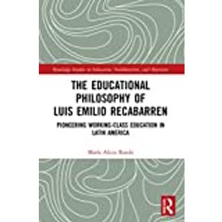 The Educational Philosophy of Luis Emilio Recabarren