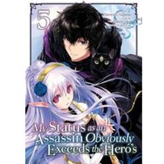 My Status as an Assassin Obviously Exceeds the Hero's (Manga) Vol. 5