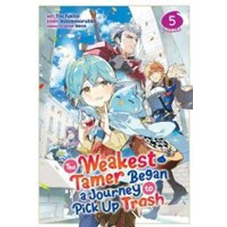 The Weakest Tamer Began a Journey to Pick Up Trash (Manga) Vol. 5