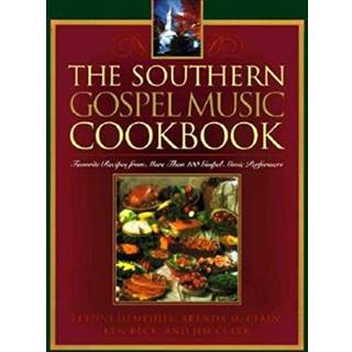 The Southern Gospel Music Cookbook