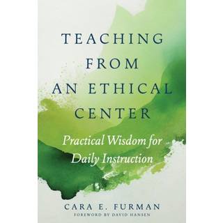 Teaching from an Ethical Center