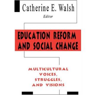 Education Reform and Social Change